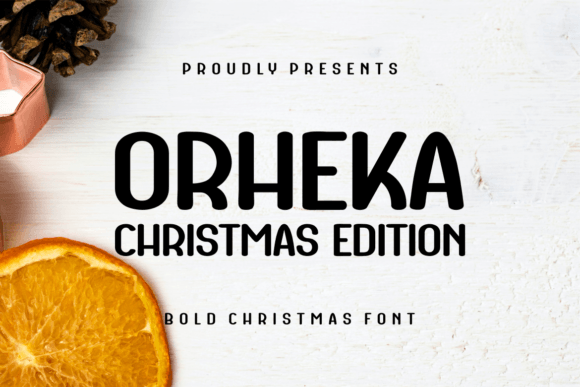 Orheka Christmas Font Review for Holiday Branding